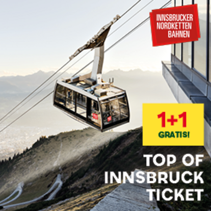 1+1 Gratis Top of Innsbruck Ticket