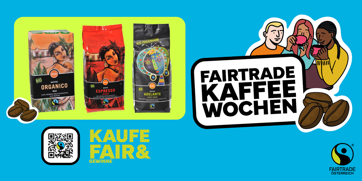 Drei Kaffeepackungen mit den Aufschriften "Organico", "Espresso" und "Adelante" auf buntem Hintergrund. Ein QR-Code und der Text "KAUFE FAIR & GEWINNE" sowie "FAIRTRADE KAFFEE WOCHEN" sind sichtbar.