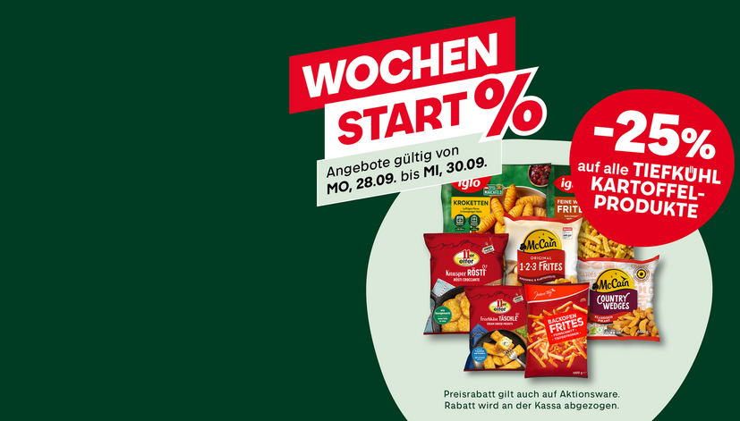 Wochenstart-Angebot mit -25% auf Tiefkühl-Kartoffelprodukte. Gültig vom 28.09. bis 30.09. Verschiedene Produkte von iglo und McCain sind abgebildet.