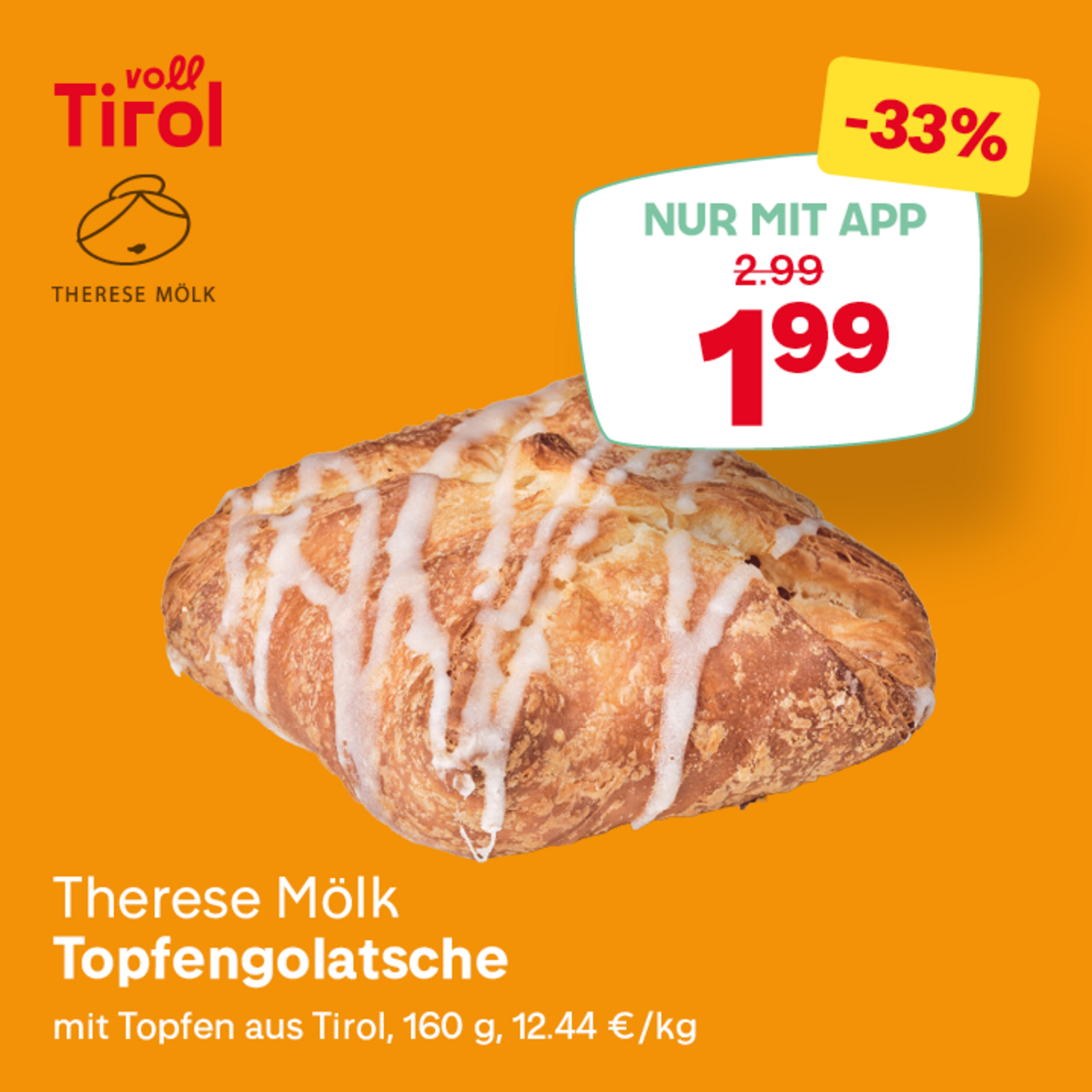 Topfengolatsche von Therese Mölk auf orangefarbenem Hintergrund. Das Gebäck hat eine glasierte Oberfläche und ist mit einem Preis von 1,99 € gekennzeichnet, inklusive Rabatt von 33%.