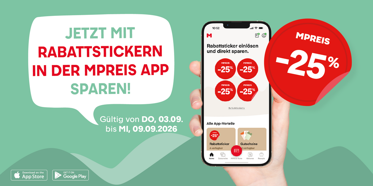 Rabattaktion in der MPREIS App mit -25% auf Rabattsticker. Text informiert über Gültigkeit vom 03.09. bis 09.09.2026. App-Download-Links für App Store und Google Play sichtbar.