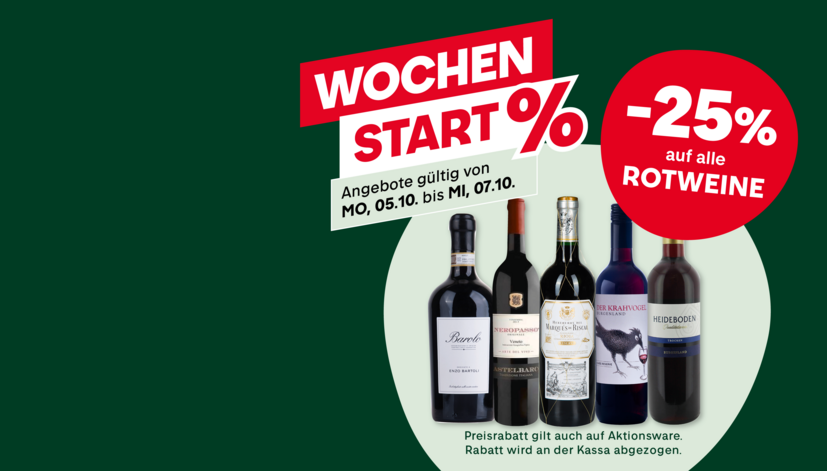 Wochenstart-Angebot mit -25% auf alle Rotweine. Abgebildet sind sechs Weinflaschen, darunter Barolo und andere Sorten. Gültig vom 05.10. bis 07.10. Rabatt an der Kasse.